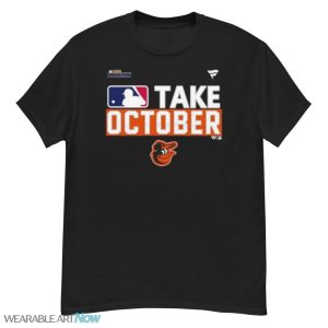 Baltimore Orioles Take October 2023 Postseason Shirt - G500 Men’s Classic T-Shirt