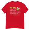 My Day I'm Booked Grinch Day Program Merry Grinchmas T-Shirt - G500 Men’s Classic T-Shirt-1