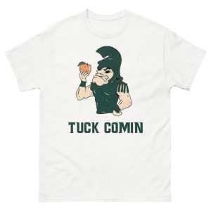 Tuck Comin’ II Shirt Funny Shirt - 500 Men’s Classic Tee Gildan