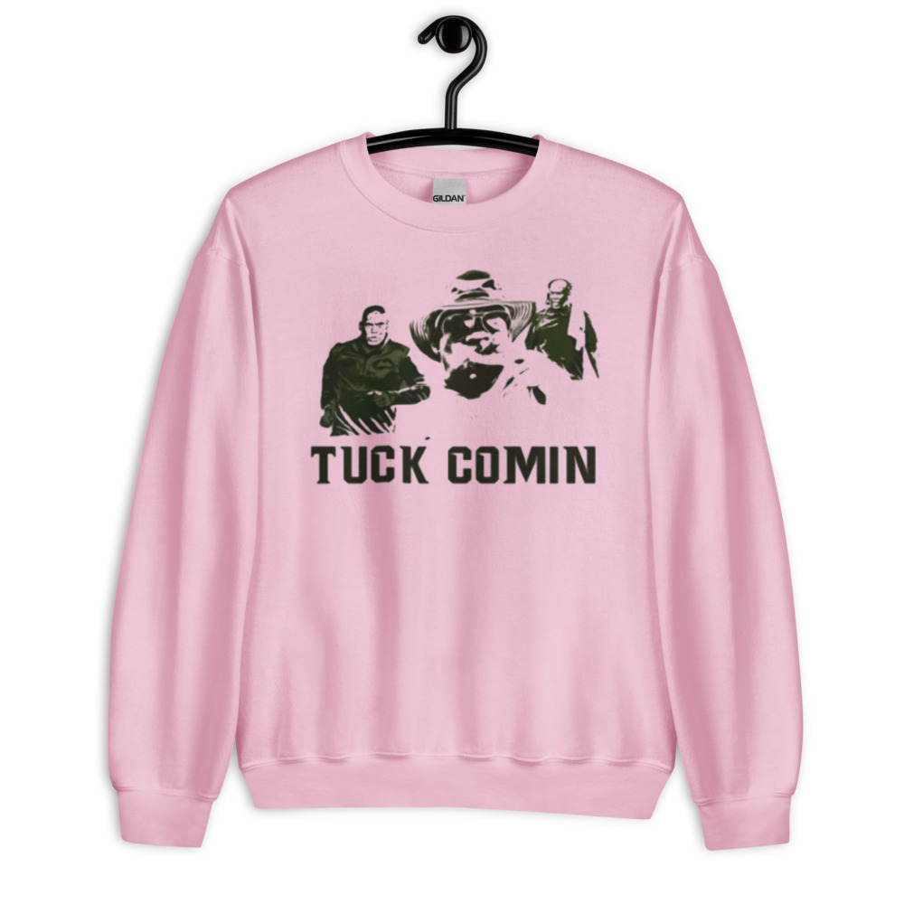 Tuck Comin T-Shirt Gift For Fans - Unisex Heavy Blend Crewneck Sweatshirt-1