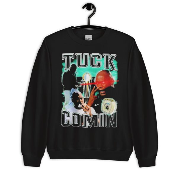 Tuck Comin’ Tetro T-Shirt Gift For Fans - Unisex Crewneck Sweatshirt