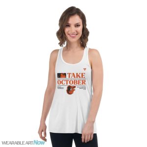 Birdland Take October Baltimore Orioles Postseason 2023 Shirt - Women's Flowy Racerback Tank