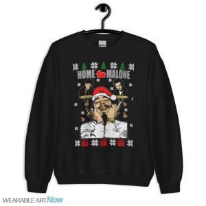 Home Malone Ugly Christmas Sweater Hilarious Post Malone Inspired T-Shirt - Unisex Crewneck Sweatshirt