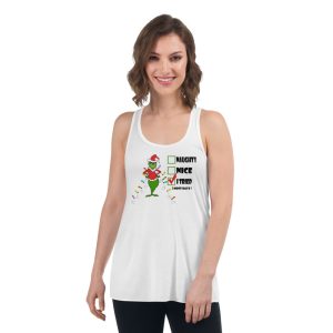 I Tried The Grinch Naughty Nice Tried Christmas T-Shirt - Women's Flowy Racerback Tank