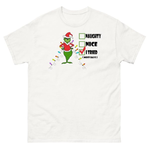 I Tried The Grinch Naughty Nice Tried Christmas T-Shirt - 500 Men’s Classic Tee Gildan