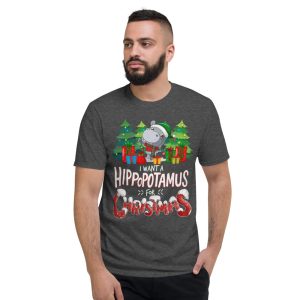 I Want A Hippopotamus For Christmas T-Shirt Sweatshirt Hoodies - Short Sleeve T-Shirt-1