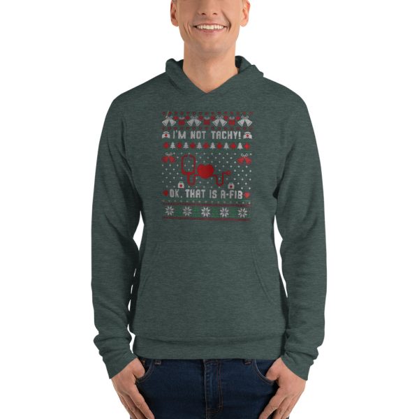 I'm Not Tachy Ok That's A Fib Ugly Christmas Sweater T-Shirt - Unisex Fleece Pullover Hoodie-1