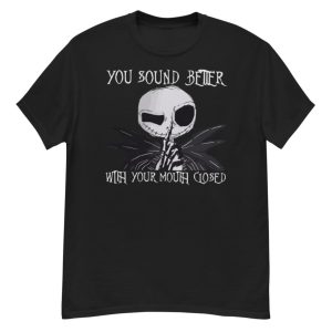 Jack Skellington You Sound Better With Your Mouth Closed T-Shirt Product Photo 2