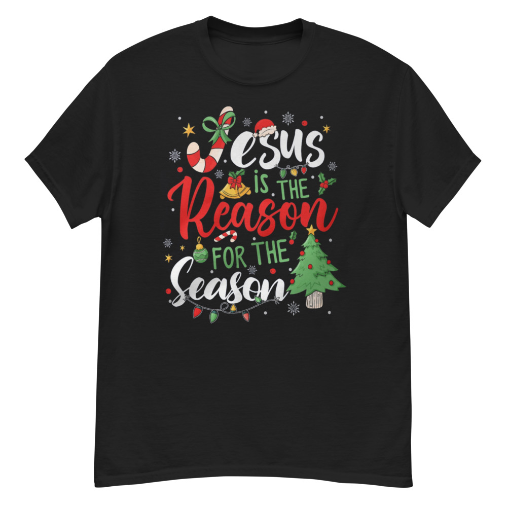 Jesus Is The Reason For The Season Crewneck Sweatshirt - G500 Men’s Classic T-Shirt