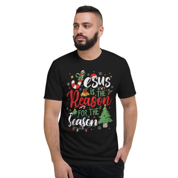 Jesus Is The Reason For The Season Crewneck Sweatshirt - Short Sleeve T-Shirt