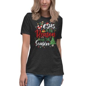 Jesus Is The Reason For The Season Crewneck Sweatshirt - Women's Relaxed Short Sleeve Jersey Tee-1