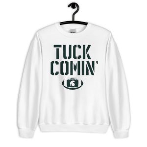 Mel Tucker Tuck Comin Michigan State Shirt - Unisex Heavy Blend Crewneck Sweatshirt-2