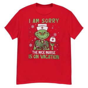 Nurse Christmas Grinch Nurse I Am Sorry The Nice Nurse Is On Vacation T-Shirt - G500 Men’s Classic T-Shirt-1