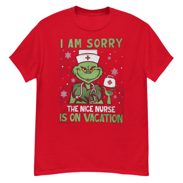 Nurse Christmas Grinch Nurse I Am Sorry The Nice Nurse Is On Vacation T-Shirt - G500 Men’s Classic T-Shirt-1