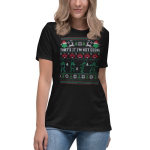 That's It I'm Not Going Grinch Ugly Christmas Sweater T-Shirt - Women's Relaxed Short Sleeve Jersey Tee