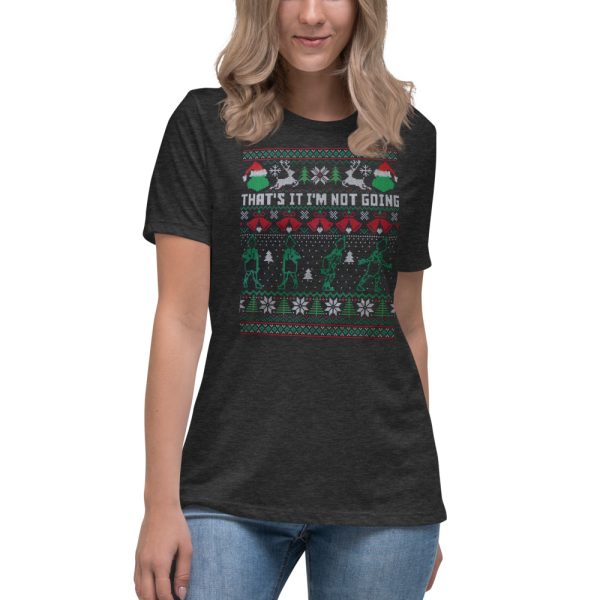 That's It I'm Not Going Grinch Ugly Christmas Sweater T-Shirt - Women's Relaxed Short Sleeve Jersey Tee-1