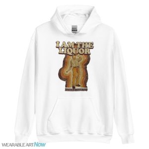 Trailer Park Boys I Am The Liquor T-Shirt - Unisex Heavy Blend Hooded Sweatshirt