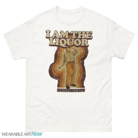 Trailer Park Boys I Am The Liquor T-Shirt - 500 Men’s Classic Tee Gildan