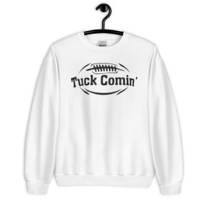 Tuck Comin' American Football Fan T-Shirt - Unisex Heavy Blend Crewneck Sweatshirt-2