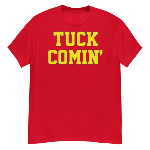 Tuck Comin' Michigan Wolverines Football T-Shirt - G500 Men’s Classic T-Shirt-1