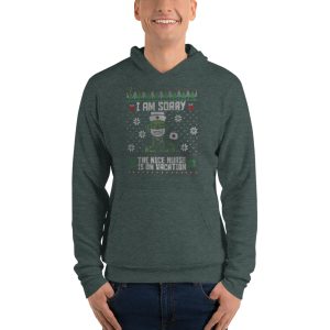 Ugly Christmas Grinch Nurse I'm Sorry The Nice Nurse Is on Vacation T-Shirt - Unisex Fleece Pullover Hoodie-1