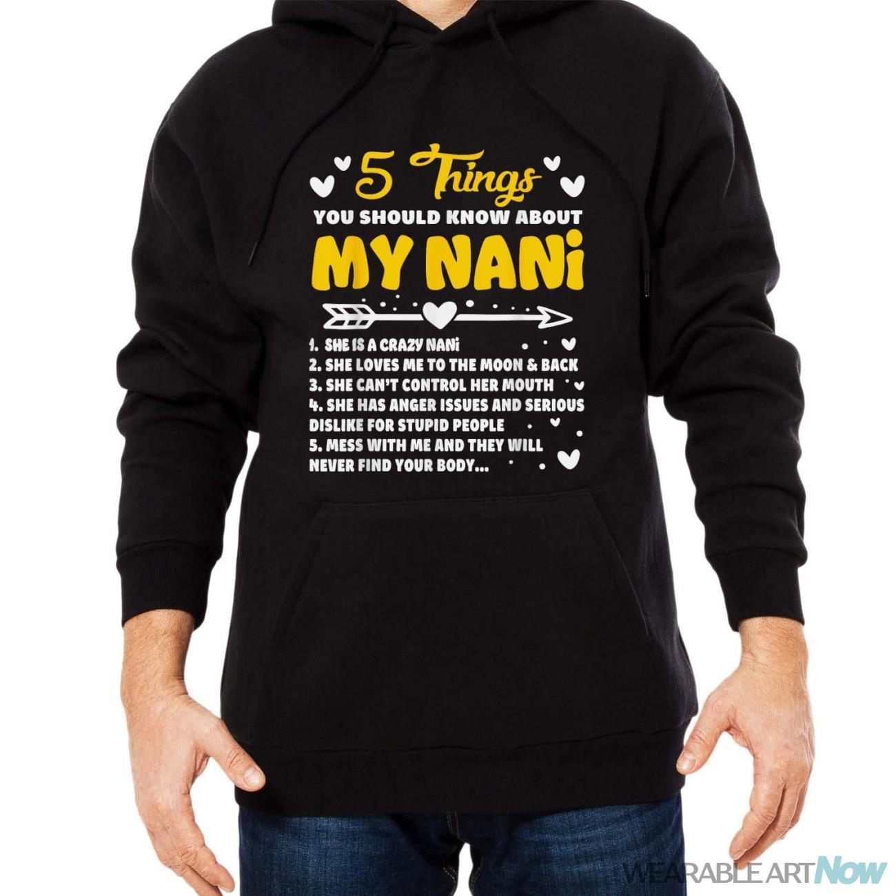 5 Things You Should Know About My Nani Funny Grandma T-Shirt - Men Black Hoodie