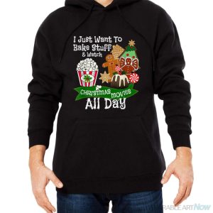 Christmas Baking T Shirt I Just Want To Bake & Watch Movies - Men Black Hoodie