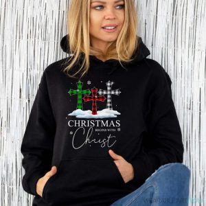 Christmas Begins With Christ Jesus Cross Christian Pajama Shirt - Unisex Hoodie