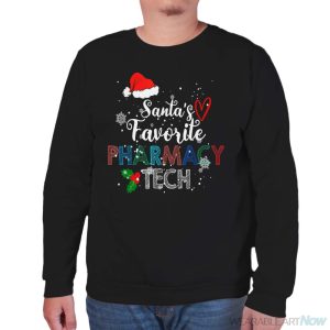 Christmas Costume Funny Santa's Favorite Pharmacy Technician Shirt - Unisex Sweatshirt