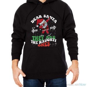 Dear Santa They Are The Naughty Ones Boys Ugly Christmas Shirt - Men Black Hoodie