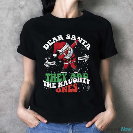 Dear Santa They Are The Naughty Ones Boys Ugly Christmas Shirt - Ladies T-Shirt