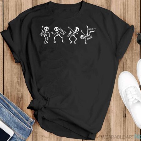 Dry Bones Come Alive Relaxed Funny Skeleton Dancing Shirt - Black T-Shirt