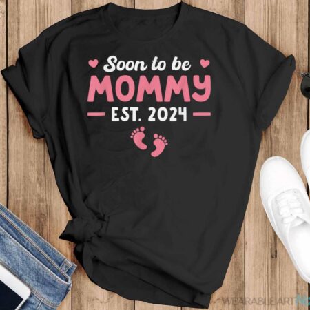 First Time Mommy 2024 Soon To Be Mom Shirt - Black T-Shirt