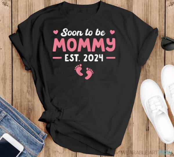 First Time Mommy 2024 Soon To Be Mom Shirt - Black T-Shirt