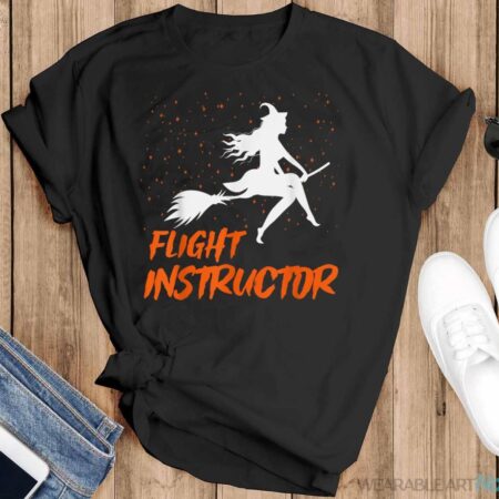 Flight Instructor Witch Riding Broomstick Halloween Costume Shirt - Black T-Shirt