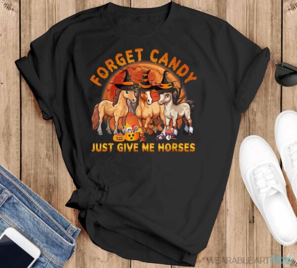 Forget Candy Just Give Me Horses Halloween Shirt - Black T-Shirt