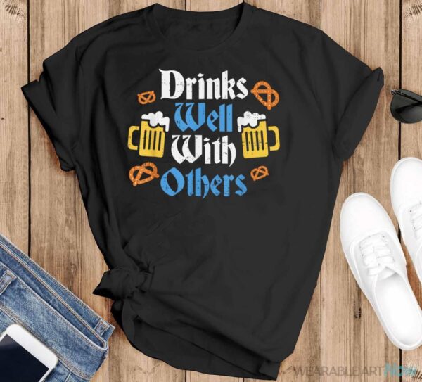 Funny Oktoberfest Shirt Drinks Well With Gift Others T-Shirt - Black T-Shirt