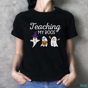 Halloween Ghost Teachers Teaching My Boos Costume Women Men Shirt - Ladies T-Shirt