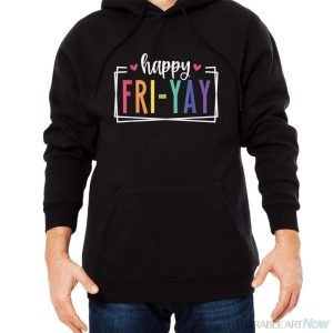 Happy Fri-Yay Friday Lovers Fun Teacher TGIF T-Shirt - Men Black Hoodie