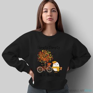 Humpty Dumpty Had A Great Fall T-Shirt - Sweatshirt