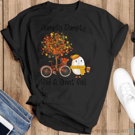 Humpty Dumpty Had A Great Fall T-Shirt - Black T-Shirt