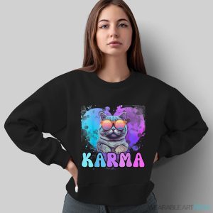 Karma Cat Lover Karma Is My Boyfriend Cruel Summer Cat Lover Shirt - Sweatshirt