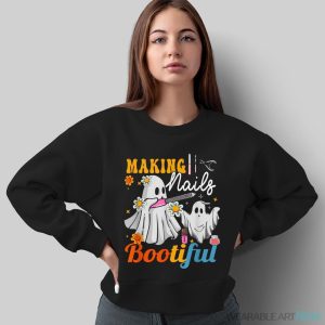 Making Nails Bootiful Halloween For Nail Technicians Artists Shirt - Sweatshirt