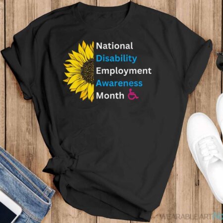 National Disability Employment Awareness Month Shirt - Black T-Shirt