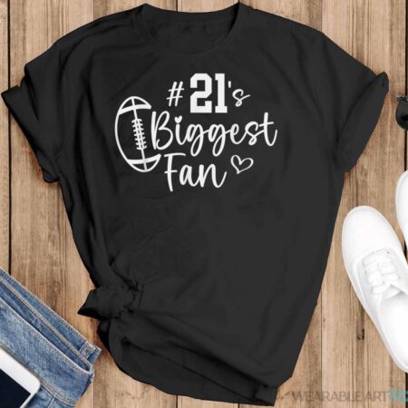 Number 21 Biggest Fan Football Player Mom Dad Family Shirt - Black T-Shirt