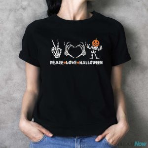 Peace Love Halloween Happy Halloween Pumpkin Skeleton Hands Shirt - Ladies T-Shirt