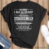 Sorry I'm Already Taken By A Freaking Awesome Girl Husband Shirt - Black T-Shirt