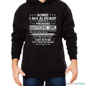 Sorry I'm Already Taken By A Freaking Awesome Girl Husband Shirt - Men Black Hoodie