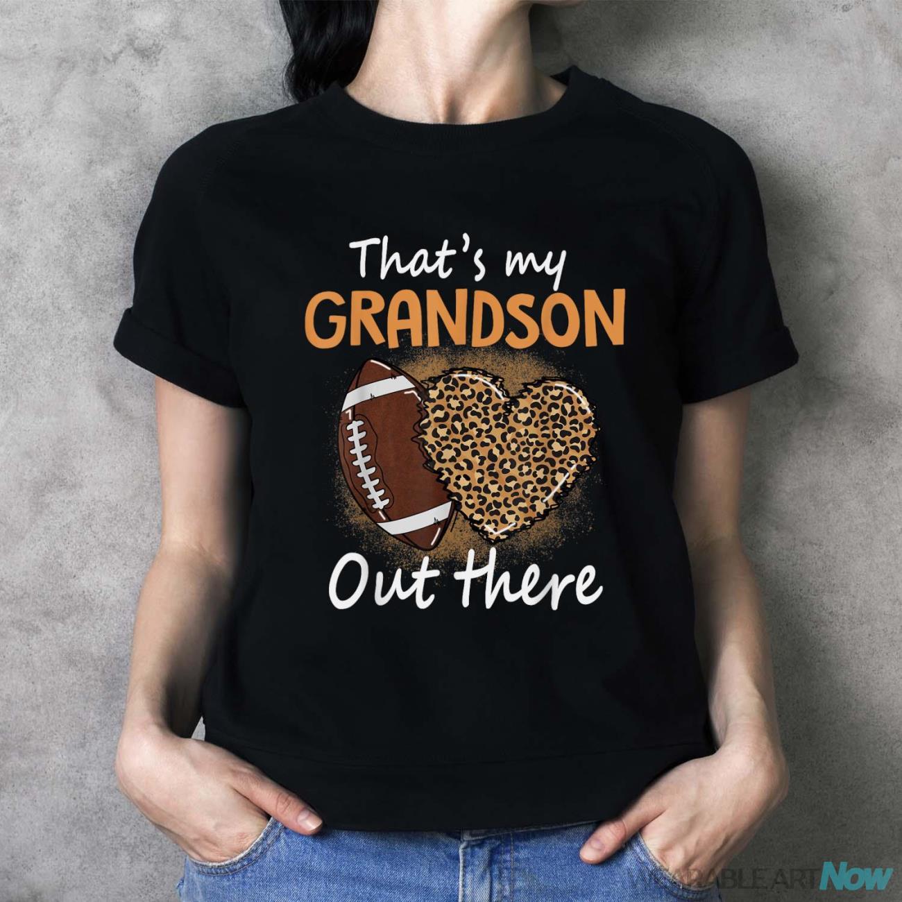 That's My Grandson Out There Funny Football Women Grandma Shirt - Ladies T-Shirt