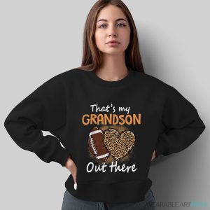 That's My Grandson Out There Funny Football Women Grandma Shirt - Sweatshirt